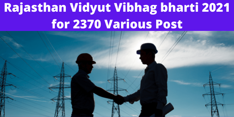 Rajasthan Vidyut Vibhag bharti 2021 New Notification