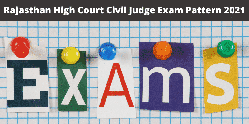 Rajasthan High Court Civil Judge Exam Pattern 2021