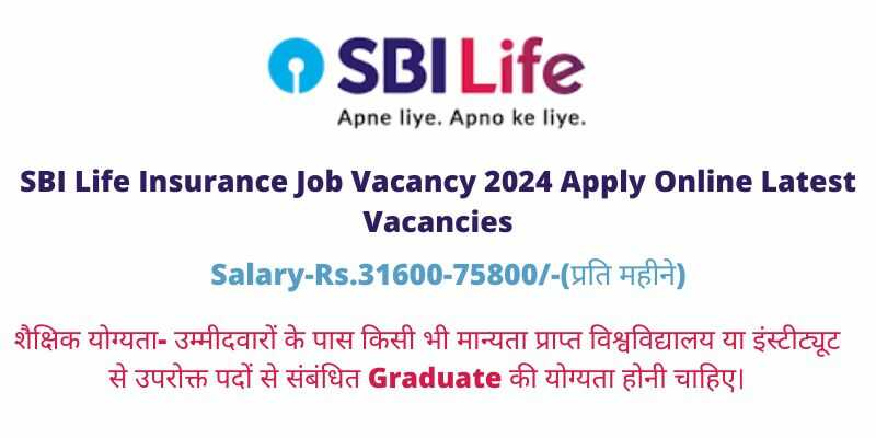 SBI Life Insurance Job Vacancy 2024