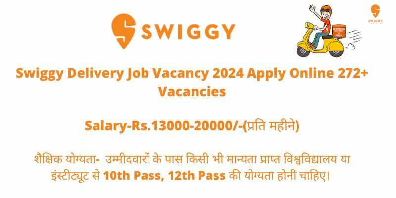Swiggy Delivery Job Vacancy 2024