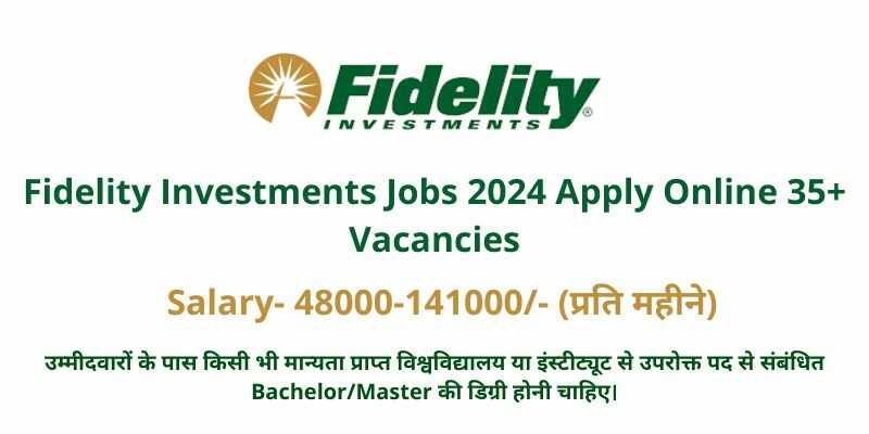 Fidelity Investments Jobs 2024