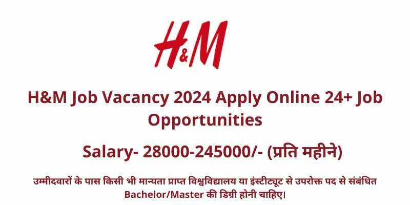 H&M Job Vacancy 2024