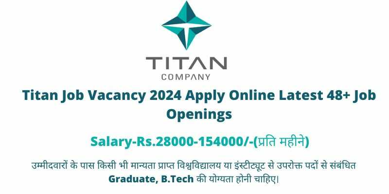 Titan Job Vacancy 2024